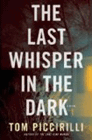 Amazon.com order for
Last Whisper in the Dark
by Tom Piccirilli