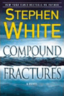 Bookcover of
Compound Fractures
by Stephen White