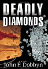 Amazon.com order for
Deadly Diamonds
by John F. Dobbyn