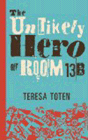 Amazon.com order for
Unlikely Hero of Room 13B
by Teresa Toten