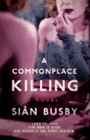 Amazon.com order for
Commonplace Killing
by Sian Busby