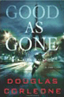 Amazon.com order for
Good as Gone
by Douglas Corleone