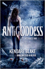 Bookcover of
Antigoddess
by Kendare Blake