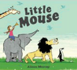 Amazon.com order for
Little Mouse
by Alison Murray