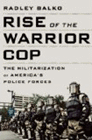 Amazon.com order for
Rise of the Warrior Cop
by Radley Balko