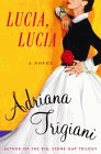 Amazon.com order for
Lucia, Lucia
by Adriana Trigiani