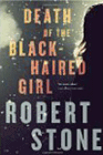 Amazon.com order for
Death of the Black-Haired Girl
by Robert Stone