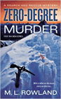Amazon.com order for
Zero-Degree Murder
by M. L. Rowland