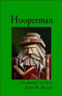 Bookcover of
Hooperman
by John M. Daniel