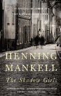 Amazon.com order for
Shadow Girls
by Henning Mankell
