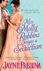 Amazon.com order for
Miss Molly Robbins Designs a Seduction
by Jayne Fresina