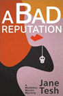 Amazon.com order for
Bad Reputation
by Jane Tesh