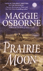 Amazon.com order for
Prairie Moon
by Maggie Osborne