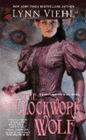 Bookcover of
Clockwork Wolf
by Lynn Viehl