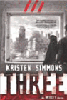 Amazon.com order for
Three
by Kristen Simmons