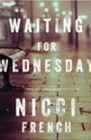 Amazon.com order for
Waiting for Wednesday
by Nicci French