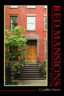 Amazon.com order for
Red Mansions
by Cynthia Drew