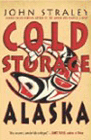 Amazon.com order for
Cold Storage, Alaska
by John Straley