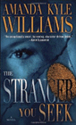 Amazon.com order for
Stranger You Seek
by Amanda Kyle Williams