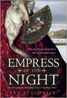 Amazon.com order for
Empress of the Night
by Eva Stachniak