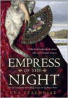 Amazon.com order for
Empress of the Night
by Eva Stachniak