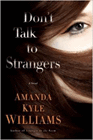 Amazon.com order for
Don't Talk to Strangers
by Amanda Kyle Williams