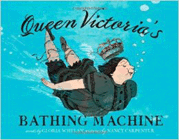Amazon.com order for
Queen Victoria's Bathing Machine
by Gloria Whelan