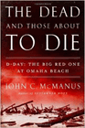 Bookcover of
Dead and Those About to Die
by John McManus