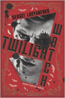 Bookcover of
Twilight Watch
by Sergei Lukyanenko