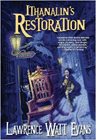 Bookcover of
Ithanalin's Restoration
by Lawrence Watt-Evans