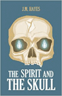 Amazon.com order for
Spirit and the Skull
by J. M. Hayes