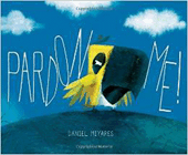 Bookcover of
Pardon Me!
by Daniel Miyares