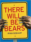 Amazon.com order for
There Will Be Bears
by Ryan Gebhart