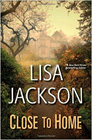 Bookcover of
Close to Home
by Lisa Jackson