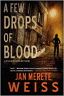 Bookcover of
Few Drops of Blood
by Jan Merete Weiss