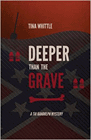 Amazon.com order for
Deeper Than the Grave
by Tina Whittle