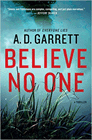 Amazon.com order for
Believe No One
by A. D. Garrett