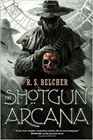 Amazon.com order for
Shotgun Arcana
by R. S. Belcher