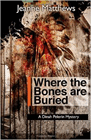 Amazon.com order for
Where the Bones Are Buried
by Jeanne Matthews