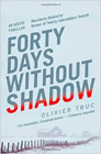Amazon.com order for
Forty Days Without Shadow
by Olivier Truc