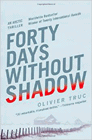 Amazon.com order for
Forty Days Without Shadow
by Olivier Truc