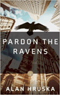 Amazon.com order for
Pardon the Ravens
by Alan Hruska