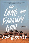 Amazon.com order for
Long and Faraway Gone
by Lou Berney