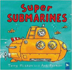 Bookcover of
Super Submarines
by Tony Mitton