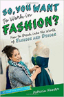 Amazon.com order for
So, You Want to Work in Fashion?
by Patricia Wooster