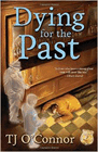 Amazon.com order for
Dying for the Past
by TJ O'Connor