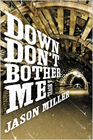 Amazon.com order for
Down Don't Bother Me
by Jason Miller