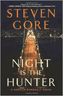 Amazon.com order for
Night Is the Hunter
by Steven Gore