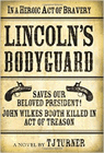 Amazon.com order for
Lincoln's Bodyguard
by T. J. Turner