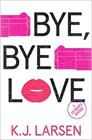 Amazon.com order for
Bye, Bye Love
by K. J. Larsen